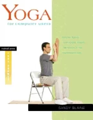 Image of yoga for computer users healthy necks shoulders wrists and hands in the po