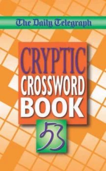 Image of Daily Telegraph Cryptic Crosswords Book 53 by Telegraph Group Limited Book