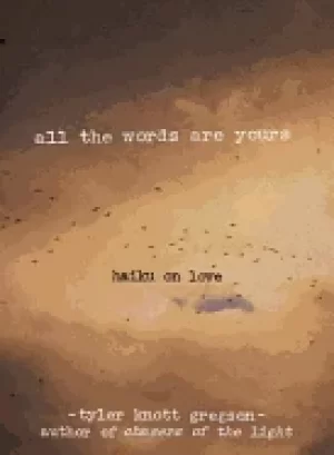 Image of all the words are yours haiku on love