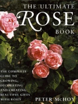Image of The Ultimate Rose Book by Peter Mchoy Hardback
