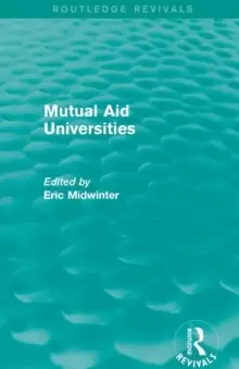 Image of Mutual Aid Universities (Routledge Revivals)