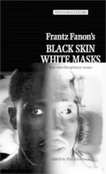 Image of Frantz Fanons Black Skin White Masks by Max Silverman Hardback