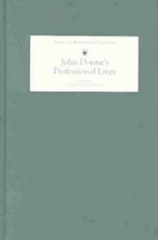 Image of John Donnes Professional Lives by David Colclough Hardback
