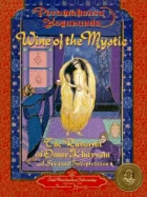 Image of wine of the mystic the rubaiyat of omar khayyam a spiritual interpretation