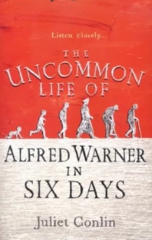 Image of The Uncommon Life of Alfred Warner in Six Days by Juliet Conlin Book