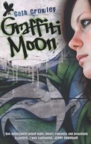 Image of Graffiti moon by Cath Crowley