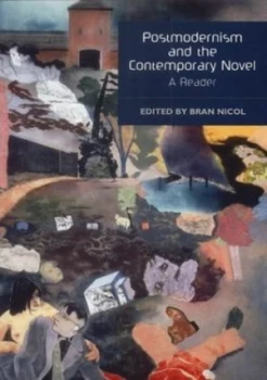 Image of Postmodernism and the Contemporary Novel by Bran Nicol Paperback