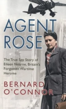 Image of Agent Rose by Bernard Oconnor Book