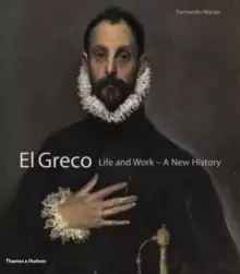 Image of El Greco : Life and Work - A New History