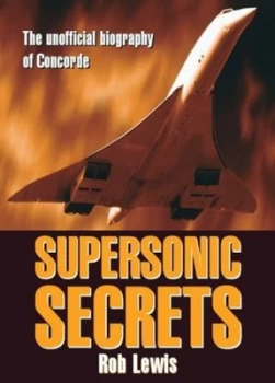 Image of Supersonic Secrets by Rob Lewis and Edwin Lewis Book