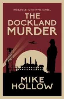 Image of The Dockland Murder : The intriguing wartime murder mystery