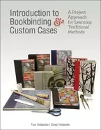 Image of introduction to bookbinding and custom cases a project approach for learnin