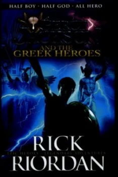 Image of Percy Jackson and the Greek Heroes by Rick Riordan Hardback