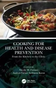 Image of Cooking for Health and Disease Prevention From the Kitchen to the Clinic