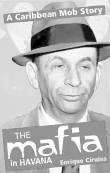 Image of Mafia in Cuba by Enrique Cirules