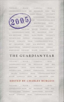 Image of The Guardian Year 2005 by Giles Foden Hardback