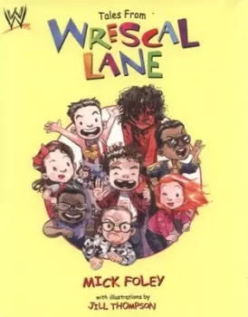 Image of Tales from Wrescal Lane by Mick Foley