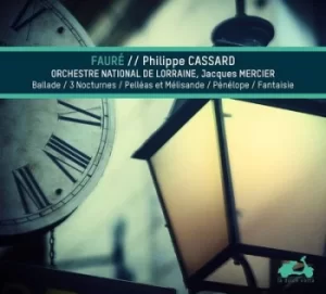 Image of Faure Ballade/3 Nocturnes/Pelleas Et Melisande/Penelope/ by Gabriel Faure CD Album