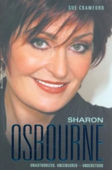 Image of Sharon Osbourne by Sue Crawford Hardback