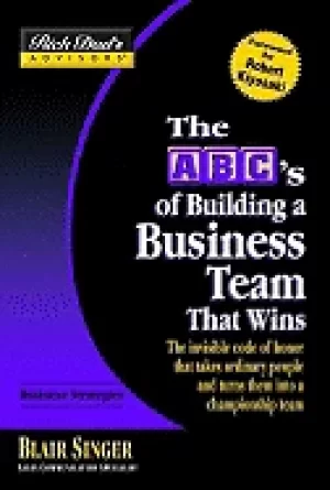 Image of rich dads advisorsr the abcs of building a business team that wins the invi