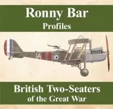 Image of Ronny Barr Profiles - British Two Seaters of the Great War