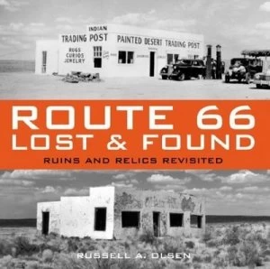 Image of Route 66 Lost and Found by Russell a Olsen and Dennis Pernu Book