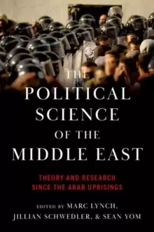 Image of The Political Science of the Middle East : Theory and Research Since the Arab Uprisings