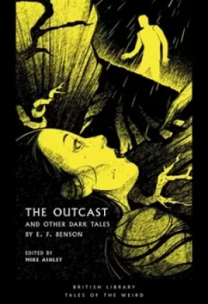 Image of The outcast and other dark tales by E. F. Benson