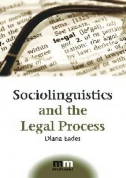 Image of Sociolinguistics and the Legal Process by Diana Eades Paperback