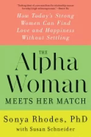 Image of alpha woman meets her match how todays strong women can find love and happi