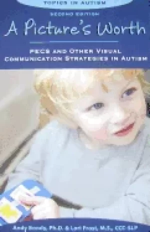 Image of pictures worth pecs and other visual communication strategies in autism
