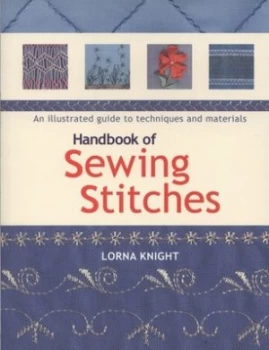Image of Handbook of Sewing Stitches by Lorna Knight and Lorna Knight Paperback