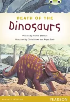Image of Bug Club Pro Guided Y4 Non-fiction The Death of the Dinosaurs by Herbie Brennan