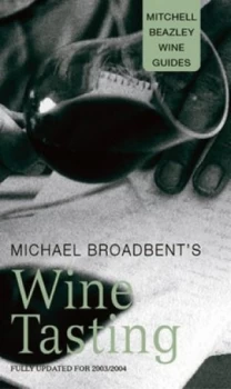 Image of Michael Broadbents Wine Tasting by J.M. Broadbent Hardback