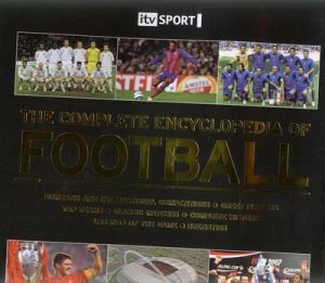 Image of The Complete Encyclopedia of Football by Keir Radnedge and Keir Radnedge and Itv Sport Hardback