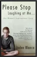 Image of please stop laughing at me one womans inspirational story