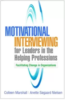 Image of Motivational Interviewing for Leaders in the Helping Professions