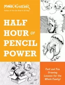 Image of Half Hour of Pencil Power : Fast and Fun Drawing Lessons for the Whole Family!