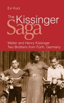 Image of The Kissinger Saga by Evi Kurz Hardback