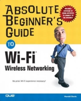Image of Absolute Beginners Guide to WiFi Wireless Networking by Harold Davis Book
