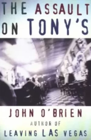 Image of The Assault on Tonys by John O'Brien