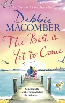 Image of The Best Is Yet to Come : The heart-warming new novel from the New York Times #1 bestseller