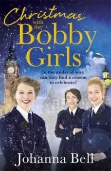 Image of Christmas with the bobby girls by Johanna Bell