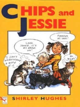 Image of Chips and Jessie by Shirley Hughes Paperback