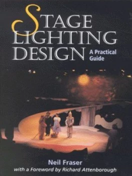 Image of Stage Lighting Design by Neil Fraser Paperback
