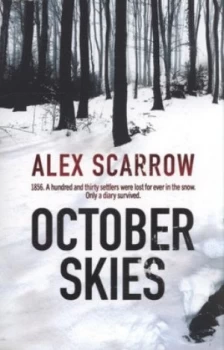 Image of October Skies by Alex Scarrow Paperback