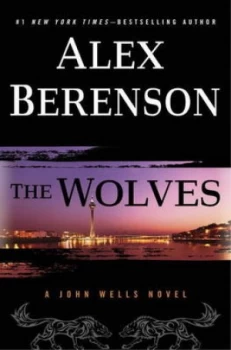 Image of The Wolves by Alex Berenson Hardback
