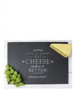 Image of Personalised Cheese Makes Life Better... Slate Cheeseboard