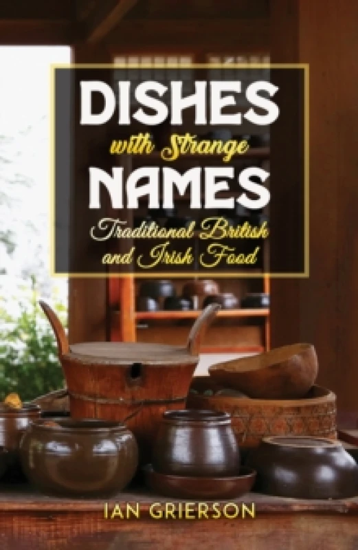 Image of Dishes With Strange Names. Paperback. By Ian Grierson Books
