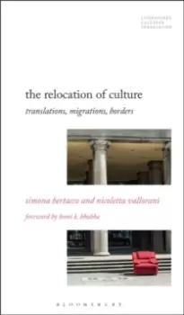 Image of The Relocation of Culture : Translations, Migrations, Borders